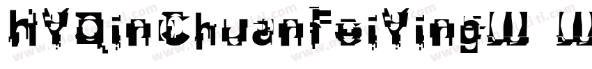 HYQinChuanFeiYingW W字体转换